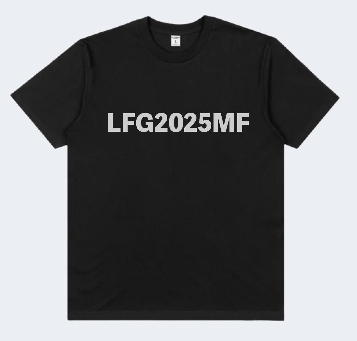 LFG 2025 T-Shirt